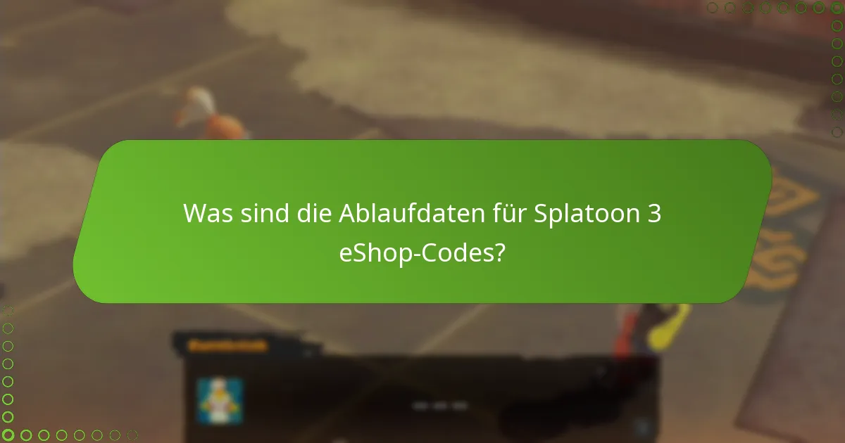 Wie können Sie die Gültigkeit von Splatoon 3 eShop-Codes erneuern oder verlängern?