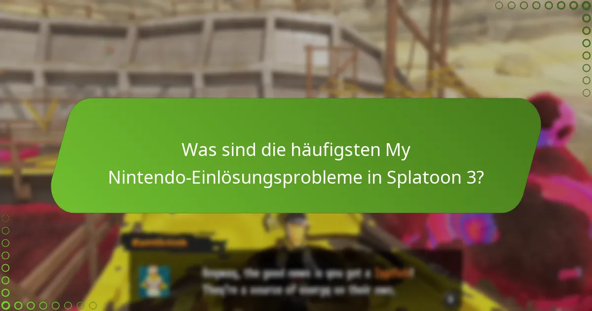 Wie kann ich My Nintendo-Einlösungsprobleme in Splatoon 3 beheben?