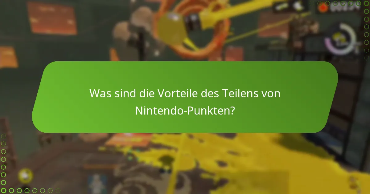 Was sind die Regeln für das Teilen von Nintendo-Punkten?