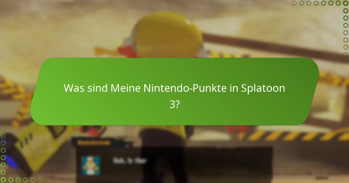 Wie kann ich Meine Nintendo-Punkte in Splatoon 3 verdienen?
