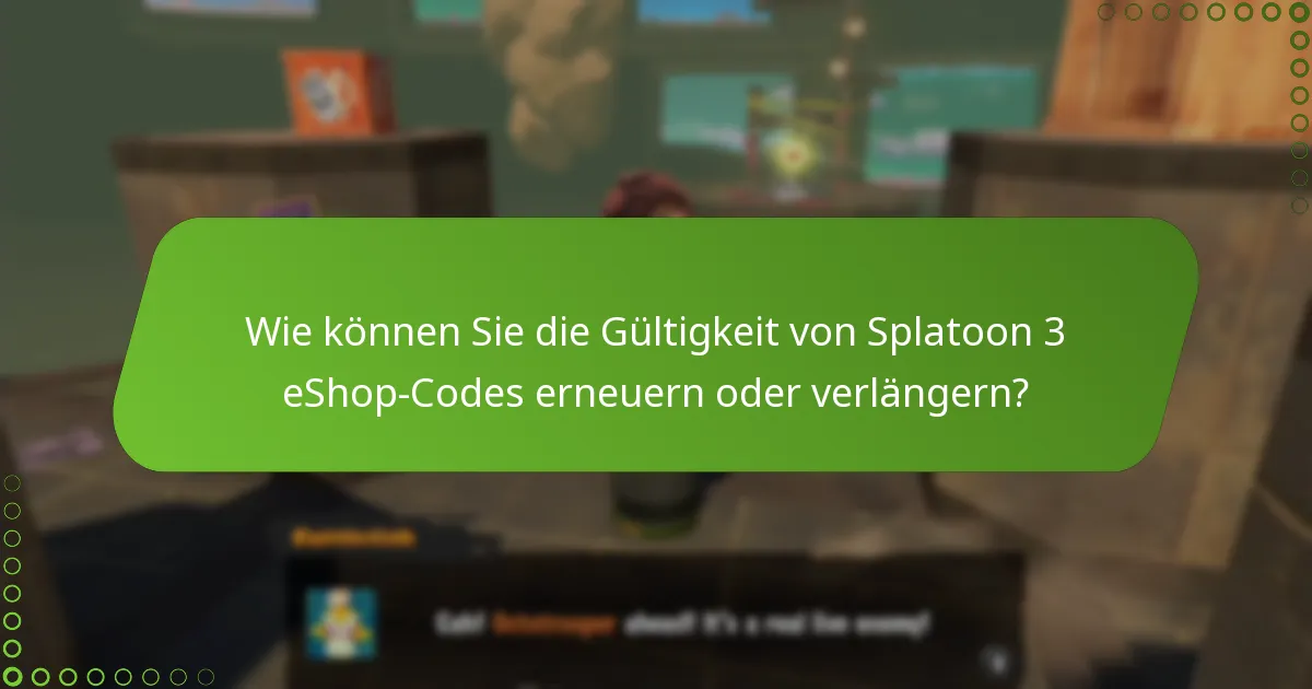 Wie vergleichen sich die Richtlinien für Splatoon 3 eShop-Codes mit anderen Spielen?